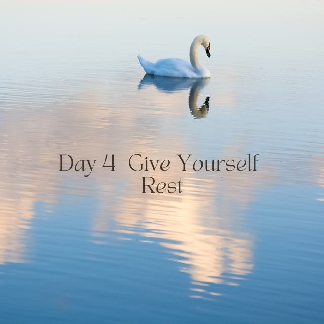 A Month Of Grace Day 4 - Rest