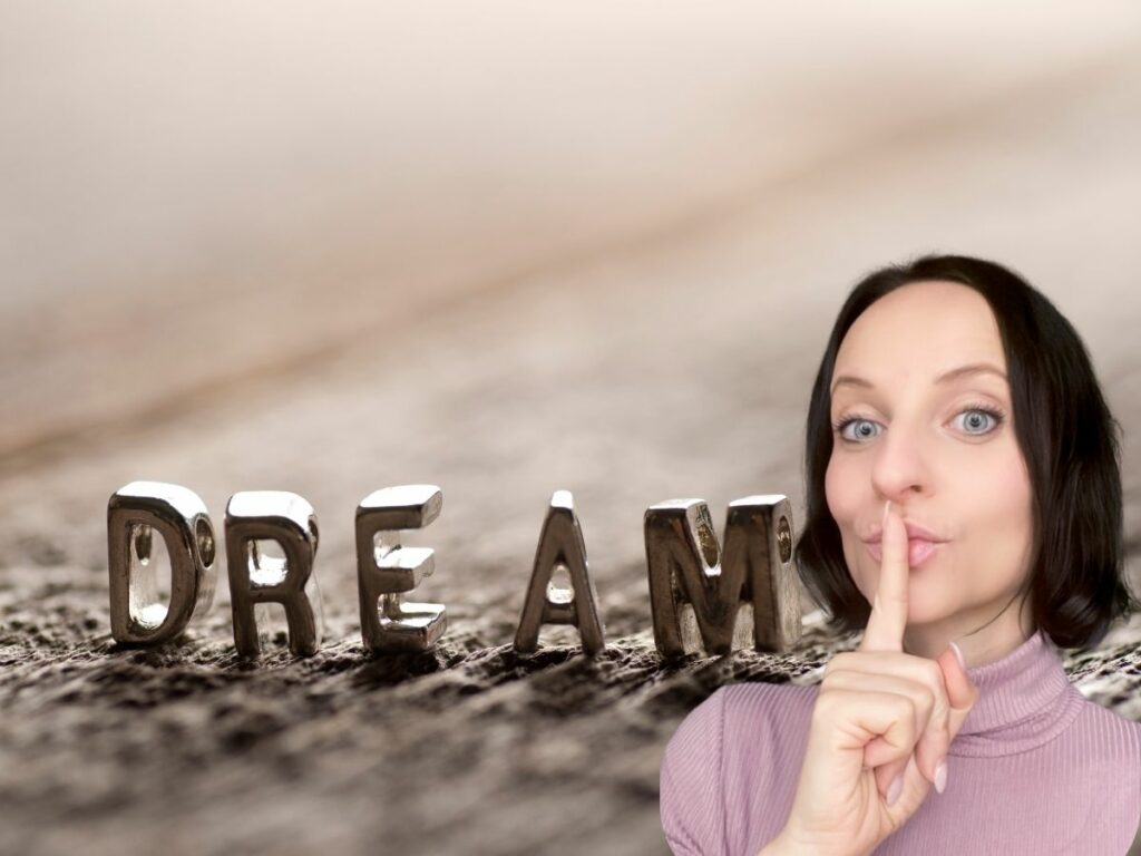 Why You Should Keep Your Dreams to Yourself
